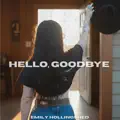 Hello, Goodbye