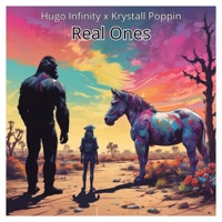 Real Ones (feat. Krystall Poppin) - Single - HUGO INFINITY