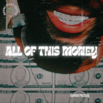 ALL OF THIS MONEY - Single