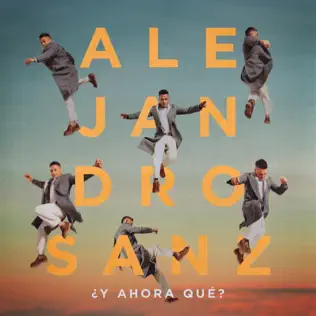 Alejandro Sanz – ¿Y ahora qué? – EP (2025)