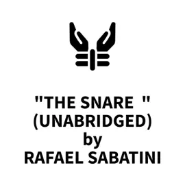 The Snare (UNABRIDGED)