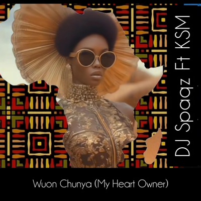 Wuon Chunya (My Heart Owner) (feat. KSM) - Single
