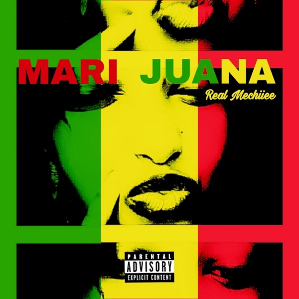Mari Juana (feat. Real Mechiiee)