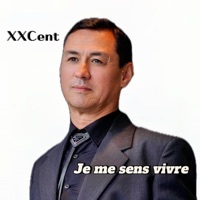Je me sens vivre - Single - XXCent