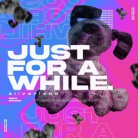 Just for a While - Single - Silverland