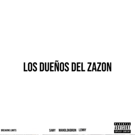 LOS DUEÑOS DEL SAZÓN (feat. Lenny & Sawy) Manolo el de la nueva
