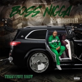 Boss n***a speaking Thugtown Baby