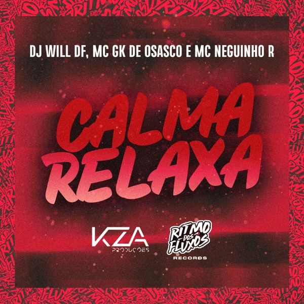 Calma, Relaxa