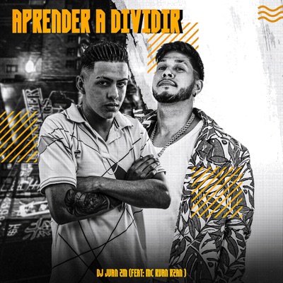 Aprender a Dividir (feat. MC RUAN RZAN) - Single