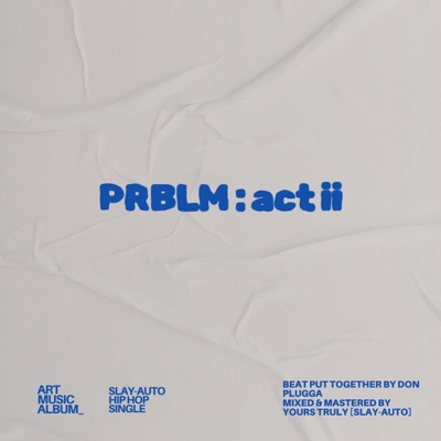 PRBLM: act ii - Single