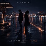 Alışamadım sana - Single