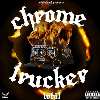 Chrome Trucker - Single