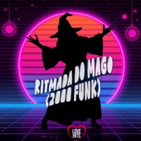 Ritmada do Mago (2000 Funk) - Single - GIGAN MC