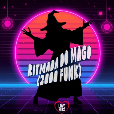 Ritmada do Mago (2000 Funk) - Single