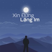 Xin Đừng Lặng Im artwork