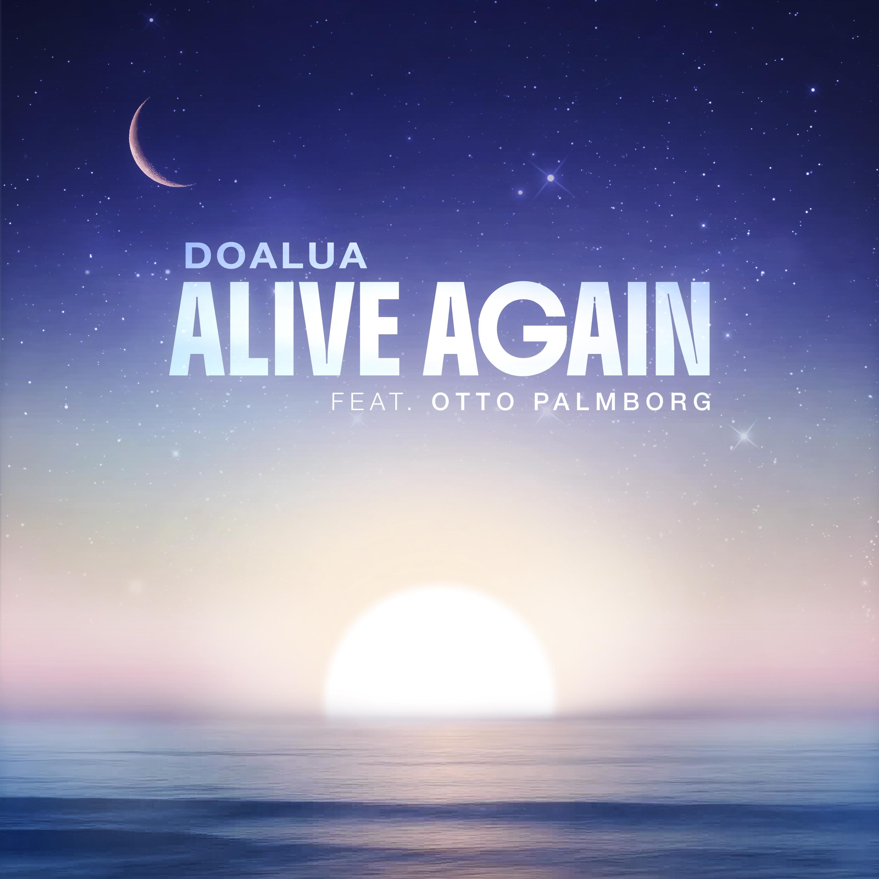DOALUA - Alive Again (feat. Otto Palmborg)