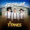 Los Titanes De La Carranga - Orgullo