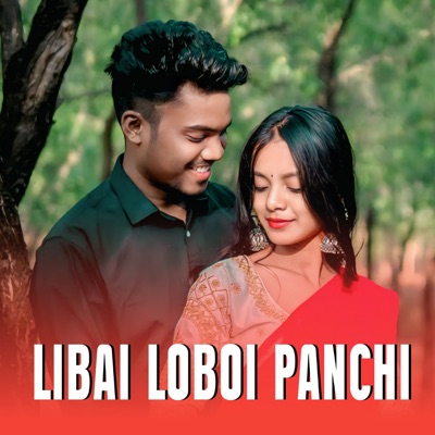 LIBAI LOBOI PANCHI - Single