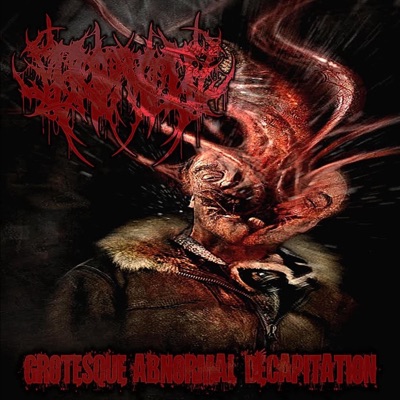 Grotesque Abnormal Decapitation (feat. CANDIDA) - Single