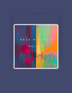 收听 Reza Mohajer、观看音乐视频、阅读小传、查看巡演日期等 ！