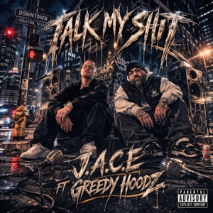 Talk My Shit (feat. Greedy Hoodz) - Single