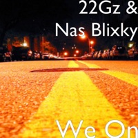 We On - Single - 22Gz & Nas Blixky