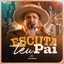 Escuta Teu Pai - Single