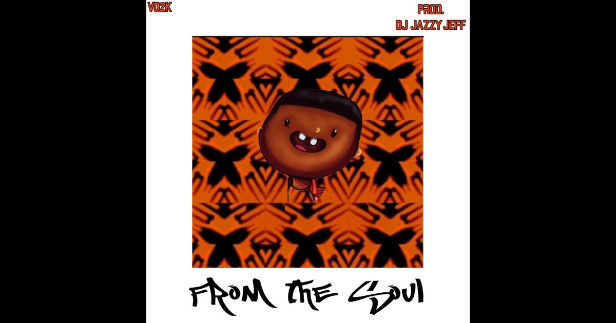 From The Soul (Freestyle) - Single - Album by VO2K & DJ