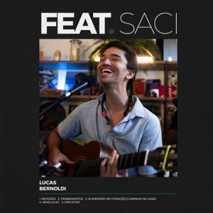 Lucas Bernoldi - Feat Saci (Live Session) - EP