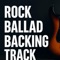 Backing Track (Rock Ballad Am 72) - Backing Track ZOne lyrics
