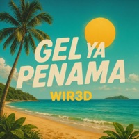 Gel Ya Penama - Single - WIR3D