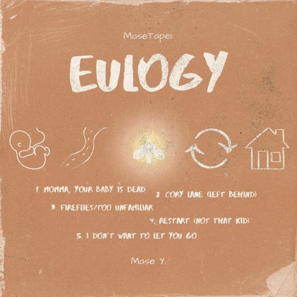 MaseTape1: Eulogy