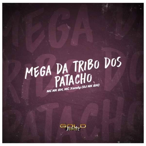 Mega da Tribo dos Patacho