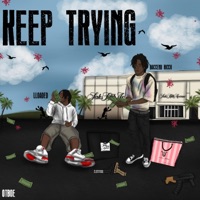 Keep Tryin - Single - Baccend Ricch & LLOADED