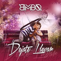Dejate Llevar - Single - Bimbo el Oso Mañoso