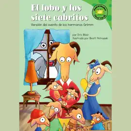 El lobo y los siete cabritos: Versión del cuento de los hermanos Grimm
