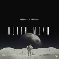 Outta Mind (feat. FattMack) - Single - Mahree 4X