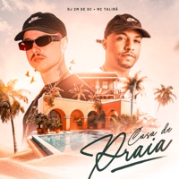 Casa de Praia - Single - MC Talibã & DJ 2M DE SC