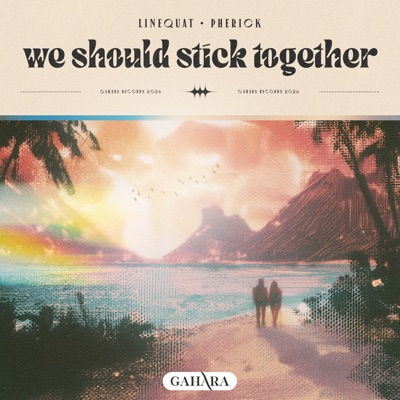 We Should Stick Together - Single