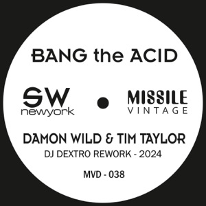 Bang The Acid (DJ Dextro Rework - 2024) - Single