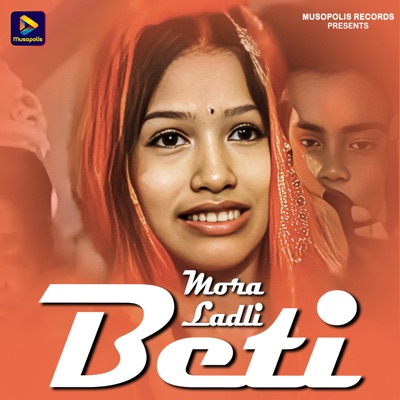 Mora Ladli Beti - Single