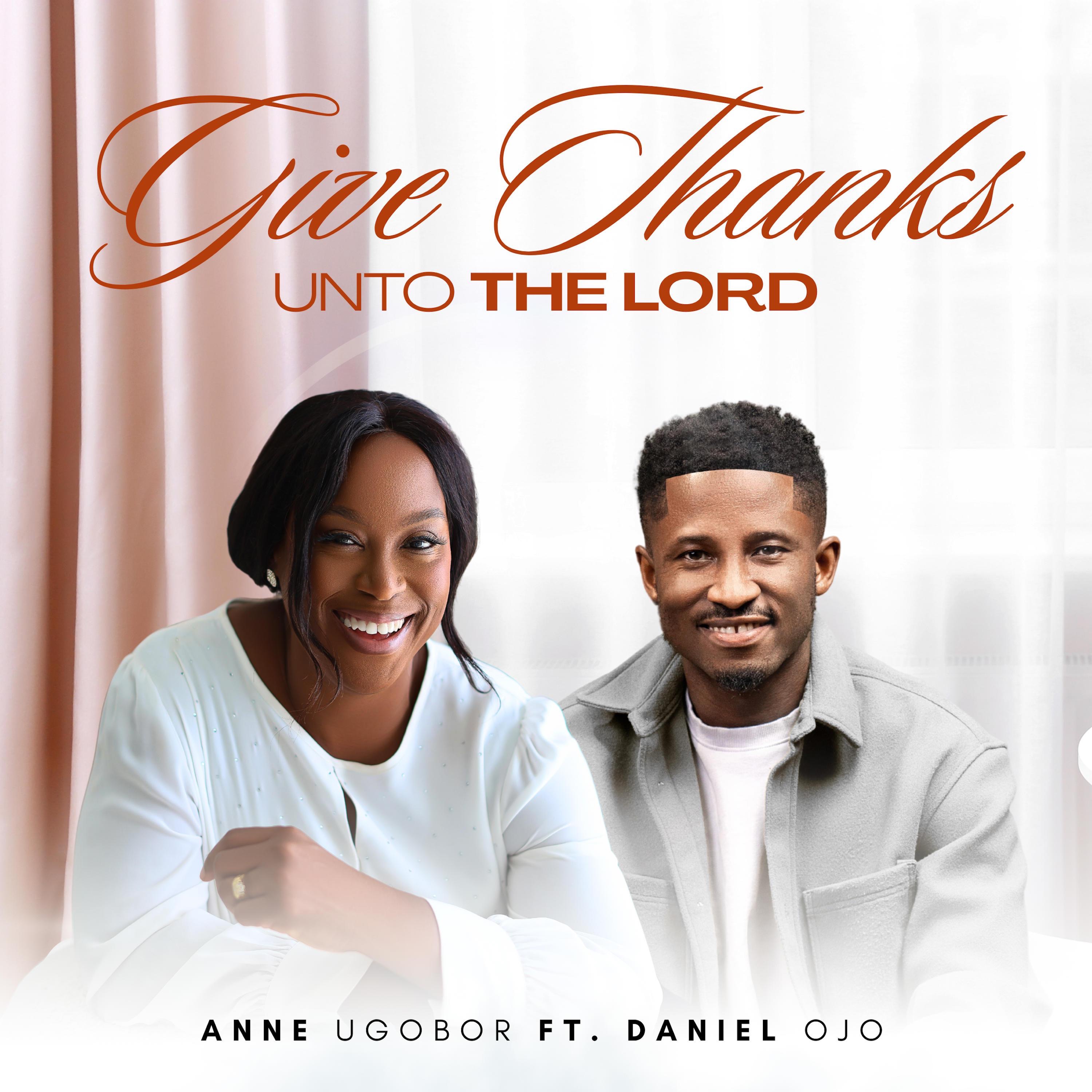 Give Thanks Unto The Lord - Single