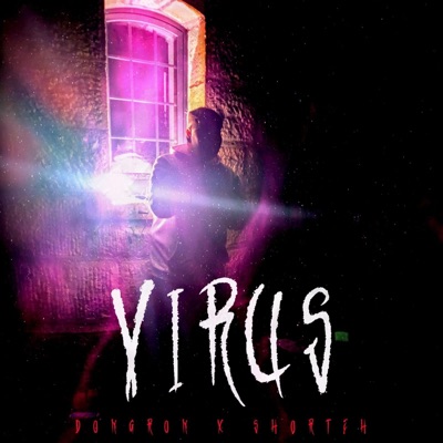 Virus (feat. Shorteh Taunton) - Single