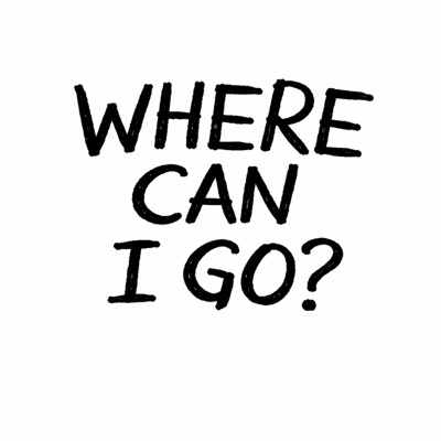 WHERE CAN I GO? - Single