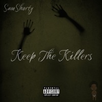 Keep The Killers - Single - itmightnotwork & SamShorty