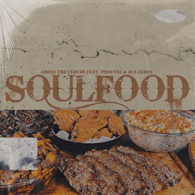 Soul Food (feat. Procyse & JusJames) - Single