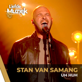 Uh Huh (Uit Liefde Voor Muziek) - Stan Van Samang Cover Art