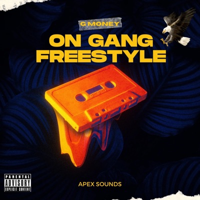 ON GANG (feat. G money) [Freestyle] - Single