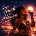 Touch The Heaven