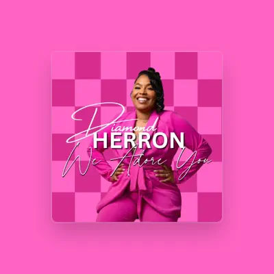 Listen to Diamond Herron, watch music videos, read bio, see tour dates & more!